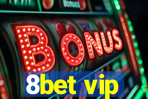 8bet vip